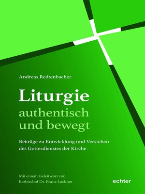 cover image of Liturgie – authentisch und bewegt.